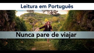 Lectura en Portugués Pronunciación  Parte 2  Tema Nunca pare de viajar [upl. by Alegna]