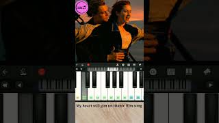 My heart will go on  titanic movie song  mobile piano [upl. by Atikram]