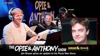 Jim Breuers Pizza Man Story Update on Opie and Anthony2010 [upl. by Akcirderf]