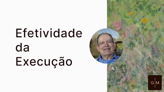 Efetividade da Execução  Solução para o gargalo [upl. by Asina]