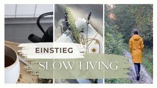 Slow Living ⎮ 6 Schritte zu einem achtsamen und entschleunigten Leben [upl. by Aiynat]