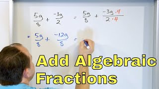 Add amp Simplify Algebraic Fractions with Variables  8320 [upl. by Crocker]