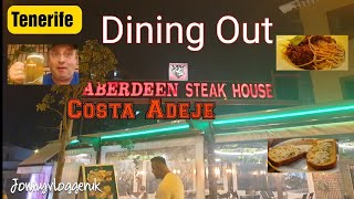 Tenerife  Dining Out at Aberdeen Steakhouse Costa Adeje tenerife [upl. by Fisuoy]