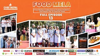 The Ultimate Food Festival Challenge  Chef Nepal  Full Episode  13 [upl. by Sidran]