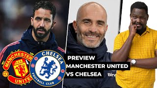 MANCHESTER UNITED VS CHELSEA PREVIEW [upl. by Mohammad]