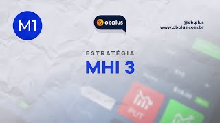 Estratégia MHI 3  M1  Tutorial Completo Catalogador Automático OBPlus [upl. by Clerc]