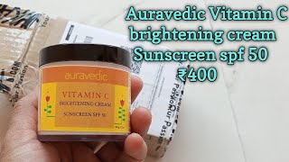 Auravedic Vitamin C Brightening Cream Sunscreen SPF 50 buy from Nykaa [upl. by Nuhsal769]