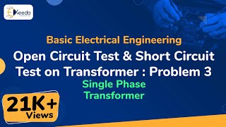 Open Circuit Test and Short Circuit Test on Transformer  Problem 3  Single Phase Transformer [upl. by Nehr]