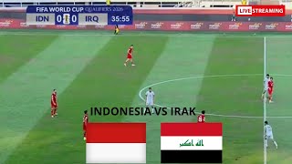 🔴LIVE  INDONESIA VS IRAK  WORLD CUP QUALIFIER 2026 [upl. by Matthew]