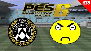 PES 6 Campionato Master 473  Udinese  Pozzo Libera [upl. by Hassi]