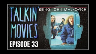 Being John Malkovich 1999  Talkin Movies Podcast EP33 [upl. by Hniht]