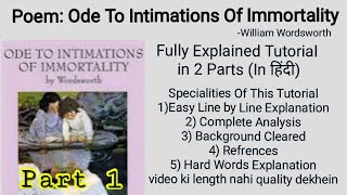 Ode  Intimations of Immortality by William Wordsworth Part 1lines 1 to 108 line by line Analysis [upl. by Leahcimluap727]