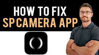 ✅ How To Fix SP Camera App Not Working Full Guide [upl. by Artemas70]