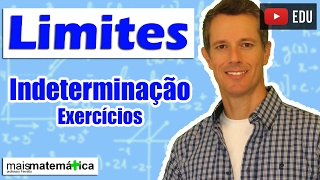 Cálculo Indeterminação nos Limites  Exercícios Aula 7 de 15 [upl. by Sremmus]