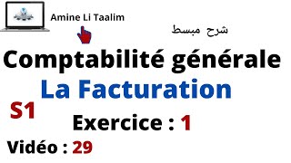 Comptabilité Générale S1  La Facturation Exercice 1 [upl. by Rodenhouse]