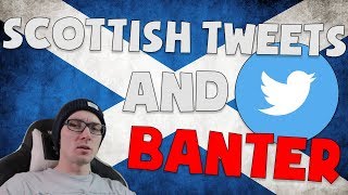 SCOTTISH TWEETS AND BANTER  SCOTLAND ON REDDIT [upl. by Maxi]