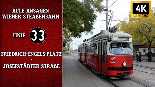 Linie 33 WienAlte Straßenbahn Ansagen–FriedrichEngelsPlatzJosefstädter Straße  Wiener Grantler [upl. by Harris]