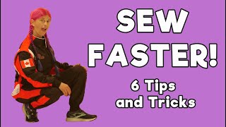 SEW FASTER 6 Tips and Tricks to speed up your sewing [upl. by Pelletier]