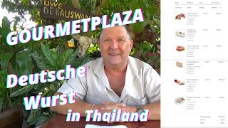 Thailand Ausgewandert GOURMETPLAZA Bestellung  Deutsche Wurstwaren in Thailand für den Uwe [upl. by Ilario]