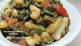 Fried Bora Long Beans with Potatoes and Shrimp step by step Recipe Video II Real Nice Guyana [upl. by Aihsenak]