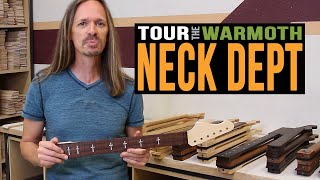 Warmoth Neck Dept Tour [upl. by Wisnicki321]