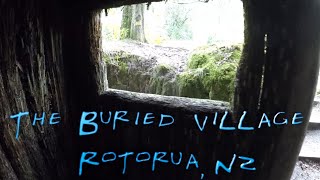 The Buried Village  Te Wairoa  Rotorua NZ [upl. by Adelaida]