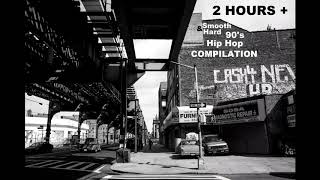 2 Hours  Smooth amp Hard 90s Underground Hip Hop Compilation [upl. by Trbor156]