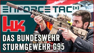 Das neue Bundeswehr Sturmgewehr G95  Heckler ampKoch G95K KSK G95A1 und G95KA1  Enforce Tac 2024 [upl. by Callie12]