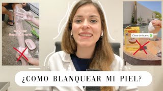 CÓMO BLANQUEAR TU PIEL  Dermatóloga explica [upl. by Pall146]