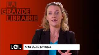 AnneLaure Bondoux  Le livre qui a changé ma vie [upl. by Goines126]