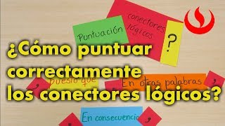 Cómo puntuar correctamente los conectores lógicos [upl. by Gorga]