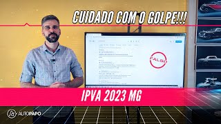 Golpe do IPVA 2023 MG site falso engana usuário e promete desconto [upl. by Aicxela]