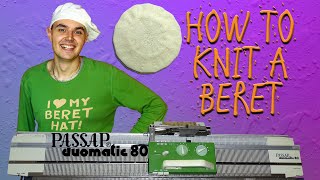 How to Knit a Beret Hat on Passap Duomatic 80 Knitting Machine 👒👒 [upl. by Iluj996]