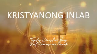 🔴 Kristyanong Inlab w Lyrics for new in Christ  Tagalog Christian Song [upl. by Olifoet102]