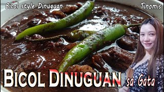 Bicol Dinuguan  Tinumis  Bicol Style Dinuguan Recipe and How to Cook Step By Step Quick and Easy [upl. by Arretak737]