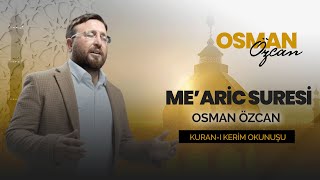 Meâric Sûresi Okunuşu  Ezberlemek İçin Sureler  Osman Özcan kuran [upl. by Cordy35]