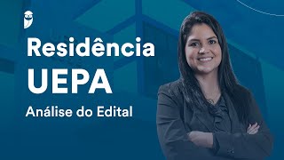 Residência UEPA Análise completa do edital [upl. by Osnohpla]