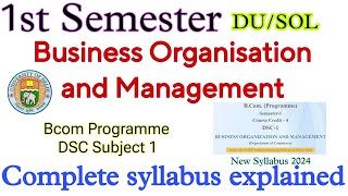 Business organization and management Semester 1 bcom 1st semester syllabus 2024  DU SOL bcom prog [upl. by Ardme]