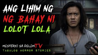 ANG LIHIM NG BAHAY NI LOLOT LOLA  Kwentong Aswang  Tagalog Horror Story [upl. by Nonnel687]