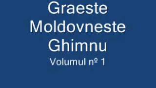 Graeste Moldoveneste  Ghimnu [upl. by Berthold]