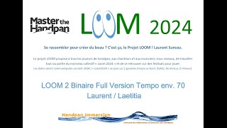 LOOM 2 Binaire FULL Version  Laurent  Laëtitia [upl. by Ravahs112]