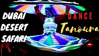 Tanoura Arabic Dance  Dubai Desert Safari [upl. by Cristy560]