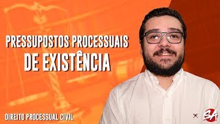 PRESSUPOSTOS PROCESSUAIS DE EXISTÊNCIA  Processo  Direito Processual Civil  AULA 3 [upl. by Forkey]