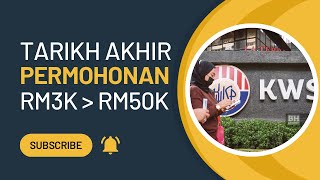 TARIKH AKHIR PENGELUARAN AWAL KWSP RM3KRM50K [upl. by Alekat216]