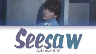 BTS 방탄소년단 SUGA Trivia 轉  Seesaw Lyrics [upl. by Georg]