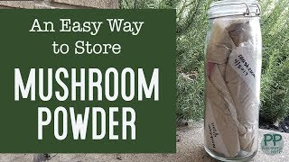 Easy Way to Store Dehydrated Mushroom Powder  Bulk Dehydrated Powder [upl. by Dara]