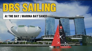 DBS Sailing At The Bay  Marina Bay Sands [upl. by Treat]