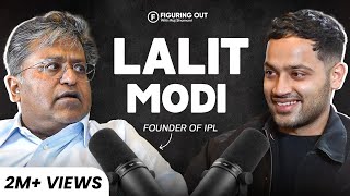 Lalit Modi On IPL Fraud Indian Cricket Politics Dawood amp Billionaire Life  FO282 Raj Shamani [upl. by Daniele]