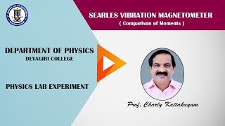 8 SEARLES VIBRATION MAGNETOMETER COMPARISON OF MOMENTS Prof Charly Kattakayam [upl. by Hall]