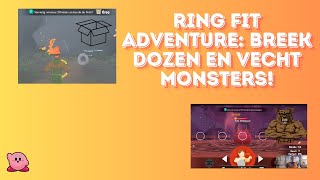 Ring Fit Adventure dozen breken en monsters vechten [upl. by Goodkin797]